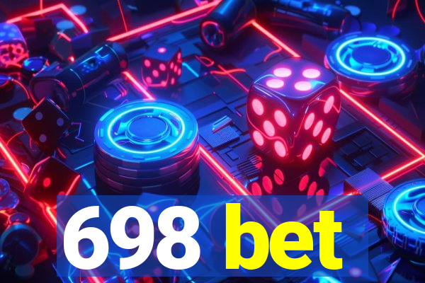 698 bet